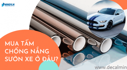 Mua Tấm Chống Nắng Kính Sườn Xe - Dán Cách Nhiệt Ô Tô Uy Tín