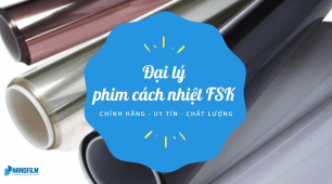 Đại lý phim cách nhiệt fsk chính hãng tại Việt Nam