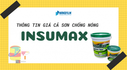 Tìm Hiểu Sơn Chống Nóng Insumax Có Giá Bao Nhiêu