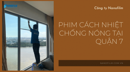 Phim Cách Nhiệt Chống Nóng Tại Quận 7 Tp Hồ Chí Minh