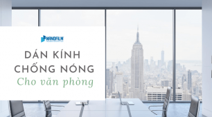 Giấy Dán Kính Chống Nóng, Chống Nắng Văn Phòng