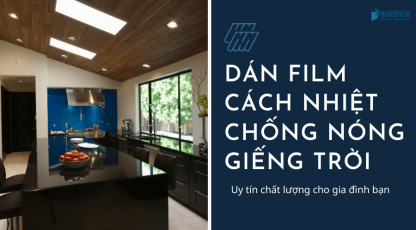 Phim Cách Nhiệt Chống Nóng, Chống Nắng Cho Giếng Trời