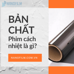 Hiểu đúng về phim cách nhiệt là gì và ứng dụng trong thực tế