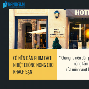 Dịch vụ dán phim cách nhiệt chống nóng cho khách sạn