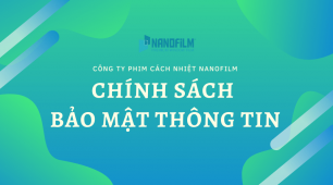 Chính sách bảo mật thông tin công ty Nanofilm