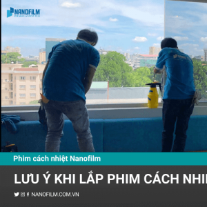 Lưu ý khi lắp phim cách nhiệt dán kính cửa sổ tòa nhà
