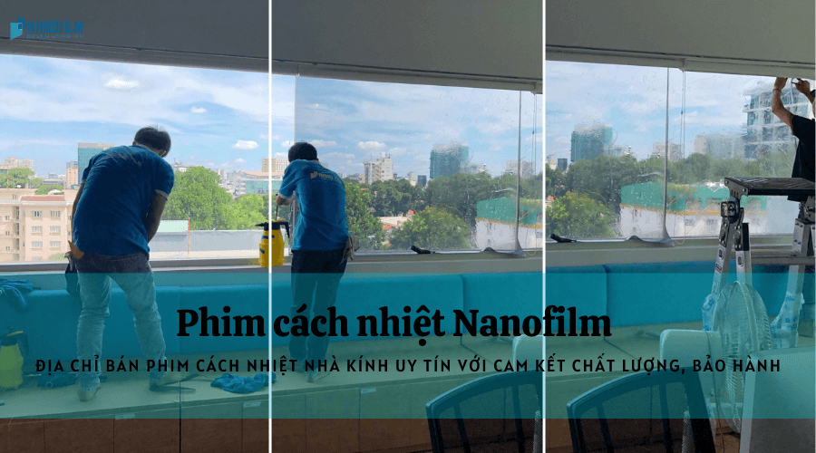 Nanofilm - Đơn vị bán phim cách nhiệt nhà kính chính hãng