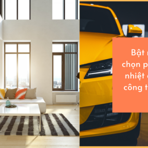 Cách chọn phim dán cách nhiệt cho từng loại công trình nhà kính và ô tô