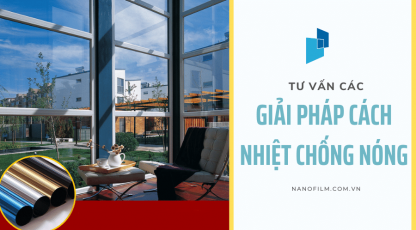 Giải pháp chống nóng hiệu quả cho nhà ở bằng kính cách nhiệt