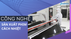 Công nghệ sản xuất phim chống nóng cách nhiệt nano