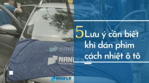 5 Lưu ý cần biết sau khi dán phim cách nhiệt ô tô 
