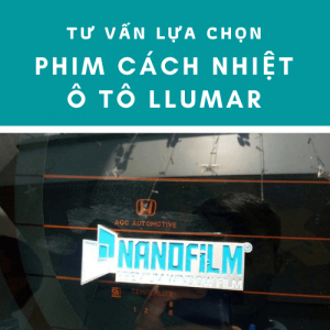 Tư vấn mua phim cách nhiệt llumar chống nóng cho ô tô hiệu quả