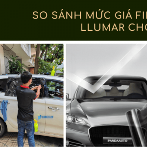 So sánh mức giá film cách nhiệt llumar cho ô tô