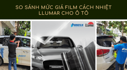 So sánh mức giá film cách nhiệt llumar cho ô tô