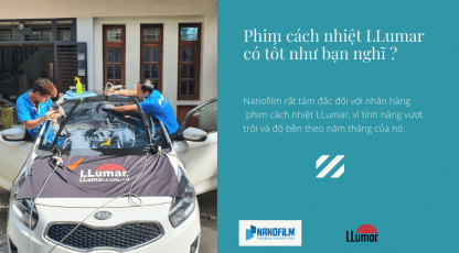 Phim cách nhiệt LLumar có tốt như bạn nghĩ ?