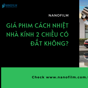 Giá phim cách nhiệt nhà kính 2 chiều có đắt không?