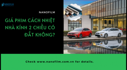 Giá phim cách nhiệt nhà kính 2 chiều có đắt không?