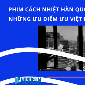 Bị thu hút bởi tính năng mà phim cách nhiệt Hàn Quốc mang lại