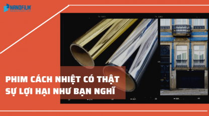 Phim cách nhiệt có thật sự lợi hại như bạn nghĩ ?