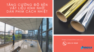 Tăng cường độ bền vật liệu kính nhờ dán phim cách nhiệt