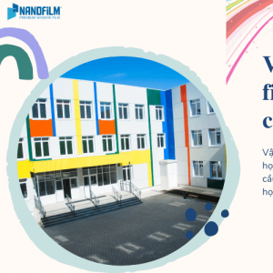 Tư vấn giải pháp thi công dán phim cách nhiệt nhà kính cho trường học