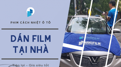 Dịch vụ dán film cách nhiệt ô tô tại nhà tiện lợi, giá tốt