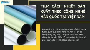 Phim cách nhiệt công nghệ Hàn Quốc có tốt không với thời tiết Việt nam