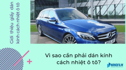 Dán kính cách nhiệt ô tô mất bao lâu?