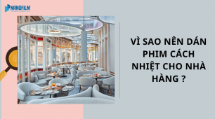 Dịch vụ dán phim cách nhiệt cho nhà hàng hcm ở đâu tốt?