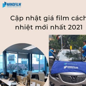 Cập nhật giá film cách nhiệt mới nhất 2021