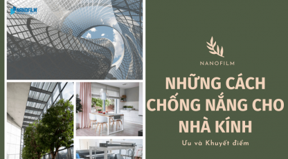 Những cách chống nắng cho nhà kính và ưu khuyết điểm
