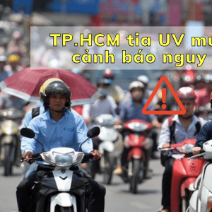 Cảnh báo chỉ số UV đạt ngưỡng nguy hại tại TP.HCM những ngày cuối năm 2020