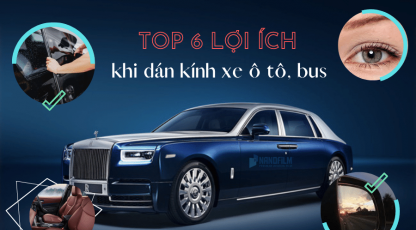 Thắc mắc dán kính ô tô, xe bus có lợi gì?