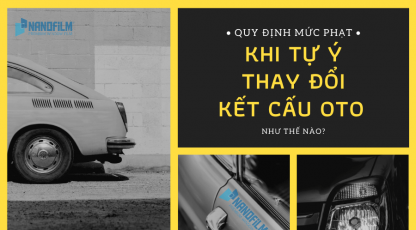 Quy định mức phạt khi tự ý thay đổi kết cấu oto như thế nào?