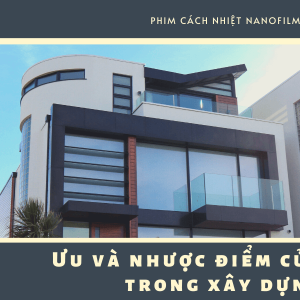 Ưu và nhược điểm của vật liệu kính trong xây dựng