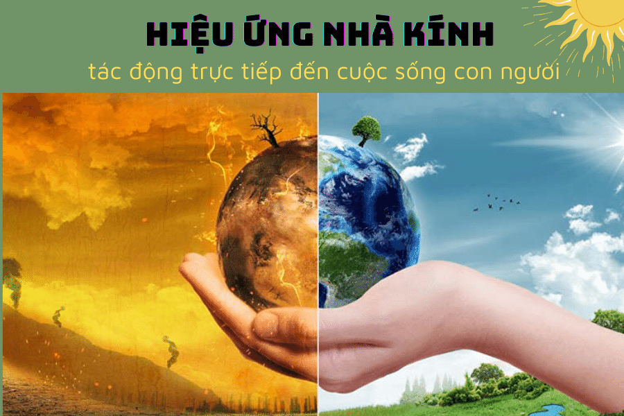 Ảnh Hưởng của Hiệu Ứng Nhà Kính: Tác Động và Giải Pháp