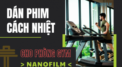 Dán phim cách nhiệt, chống nắng cho phòng gym