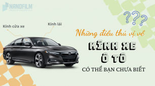 Những điều thú vị về kính xe ô tô có thể bạn chưa biết