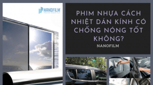 Phim nhựa cách nhiệt dán kính có chống nóng tốt không?