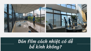 Dán film cách nhiệt có dễ bể kính không?
