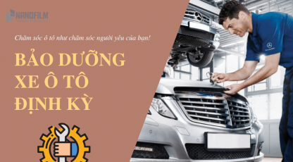 Kinh nghiệm xương máu khi bảo dưỡng xe ô tô