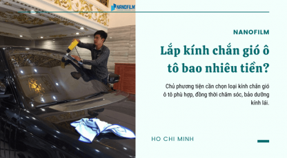 Lắp kính chắn gió ô tô bao nhiêu tiền?
