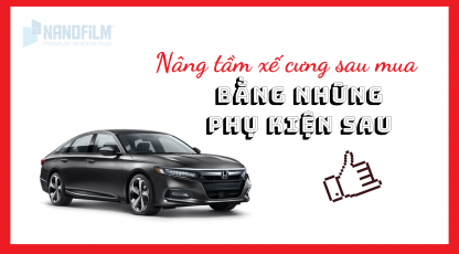 Nâng tầm xế cưng ngay sau khi mua với một số phụ kiện sau