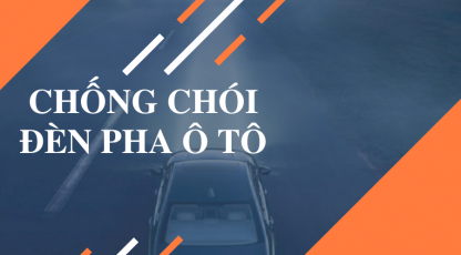 Nên làm gì để chống chói đèn pha ô tô khi đi đêm