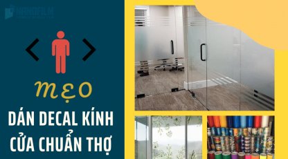 Mẹo dán decal kính đẹp chuẩn như thợ