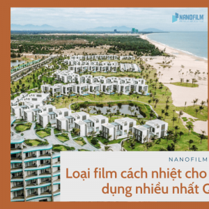 Loại film cách nhiệt cho nhà kính được sử dụng nhiều nhất Quảng Nam