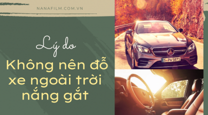 Lý do bạn không nên đỗ xe ngoài trời nắng gắt
