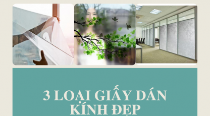 Tổng hợp 3 loại giấy dán kính đẹp trang hoàng phòng khách