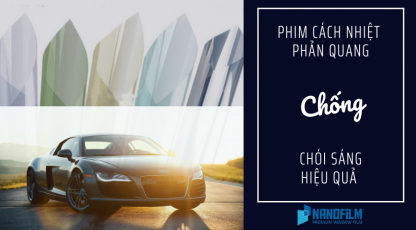 Lái xe vi vu không lo chói nắng khi đã có phim cách nhiệt phản quang