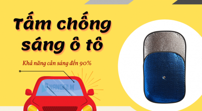 Tấm chống nắng có phải là lựa chọn tối ưu nhất cho xe ô tô?